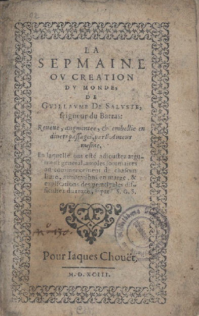 Figure 4 - Page de titre de La Sepmaine ou Création du monde
          de Du Bartas (édition de 1593 ; coll. BNU)