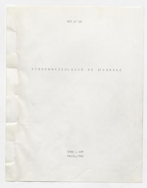 25_117 - « RCP n°28; Ethnomusicologie de l'Aubrac »; dactylogramme du rapport destiné à l'impression; 1966 - « Dossier I » la vignette