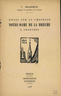 C.4.032. "Notes sur la chapelle Notre-Dame de lz Brèche à Chartres", DELAPORTE Yves la vignette