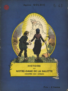 E.3.023. "Histoire de Notre-Dame de La Salette racontée aux enfants", GOLDIE Agnès la vignette