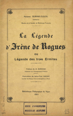 I.3.013. "La légende d'Irène de Rogues ou Légende des trois ermites", DURAND-TULLOU Adrienne (French) thumbnail
