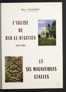 D.5.016. "L'église de Bar-le-Régulier et ses magnifiques stalles", COLOMBET Albert (French) thumbnail