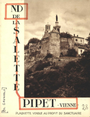 E.3.028. "N.D de La Salette. Pipet, Vienne", H.C. la vignette