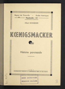 G.3.003. "Koenigsmacker. Histoire paroissiale", SCHNEIDER Albert la vignette