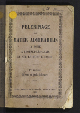 I.3.001. "Pèlerinage de Mater Admirabilis à Rome, à Brouzet-lès-Alais et sur le Mont Bouquet" (French) thumbnail