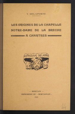 C.4.014. "Les origines de la chapelle Notre-Dame de La Brèche à Chartres" la vignette