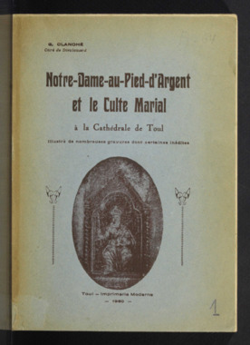 G.3.001. "Notre-Dame-au-Pied-d'Argent et le culte marial à la cathédrale de Toul", G. OLANOHE la vignette
