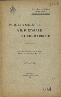 E.3.036. "N-D. de la Salette, le R.P. Eymard et l'eucharistie", GIRAY Joseph (Abbé) la vignette