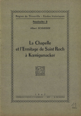 G.3.012. "La chapelle et l'ermitage de Saint Roch à Koenigsmacker", SCHNEIDER Albert la vignette
