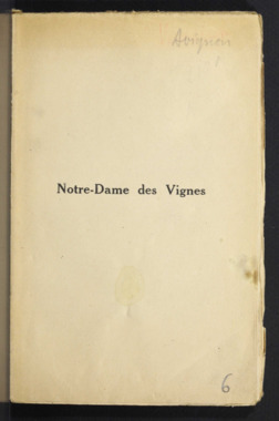 A.4.006. "Notice sur la vénérable chapelle de Notre-Dame des Vignes", CLEMENT G. (Abbé) la vignette